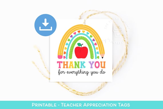 Teacher Appreciation TAG, TEACHER Thank you Gift Tag, Thank you teacher rainbow tag, gift for teacher Cookie treat Tag, printable 2" & 2.5"