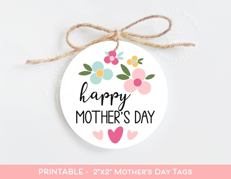 Happy Mother's Day Tag, Printable Mothers Day Gift Tags, Floral MOTHER'S Day TAG, Mothers Day Cookie Tag, Mothers Day Tags Printable image 1