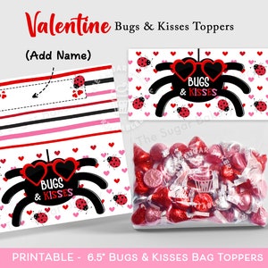 May include: Printable Valentine's Day treat bag toppers featuring a black spider with red sunglasses and the text "Bugs & Kisses". The toppers are 6.5 inches wide and are designed to be printed and used for Valentine's Day gifts.