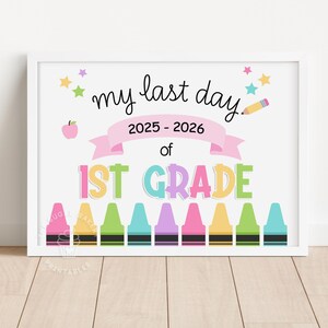 LAST DAY of 1st Grade Sign, Printable Pastel School Sign, Goodbye 1st grade, Last day of First Grade Sign, Last Day Chalkboard Sign CRAY103