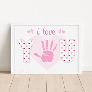 Valentine Handprint Art, Printable Valentine Craft, Preschool Toddler Handprint Footprint Craft, Gift for Mom Grandma from kids, I LOVE You image 1