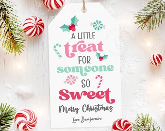 A little treat for someone SWEET Tags, EDITABLE Sweet Treat Tag, Christmas Treat Tags, Christmas Cookie Tags, Printable Teacher gift tags
