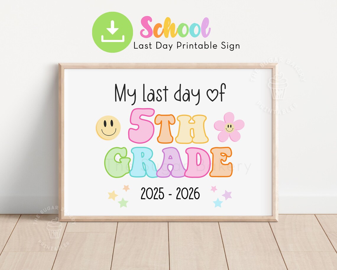 Last Day of 5th Grade Sign, Retro 5th Grade Sign Printable, Last Day of ...