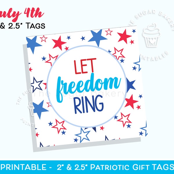 Let Freedom Ring Happy 4th of July Printable cookie tag, Independence Day Patriotic Gift Tag 2 & 2.5" Summer Cookie Tag, July 4th party gift