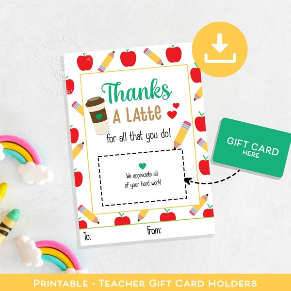 Thanks A Latte Teacher GIFT CARD Holder, 5x7" TEACHER Coffee Gift Card holder, Last Day of School Gift card, End of school year Gift Teacher