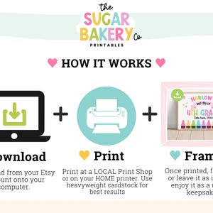 May include: A graphic showing how to download, print, and frame a printable. The graphic shows a computer with a download arrow, a printer, and a framed image of a "Last Day of 4th Grade" sign with crayons. The text reads "Download, Print, Frame".