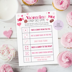May include: A printable Valentine's Day candy dice game with pink hearts and dice. The game instructions read "Each player starts with 4 candies. Put the rest in the middle. Take turns rolling dice. First person to get 10 candies wins!"  The game board has six different dice rolls with corresponding actions: Take a candy from the pile, Put a candy back in the pile, Skip your turn, Pass a candy to the right, Take one candy from anyone, and Everyone takes a candy from the pile.
