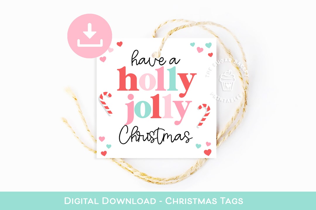 Have a HOLLY JOLLY Christmas Tag, Sweet Treat Cookie Tag, Printable ...