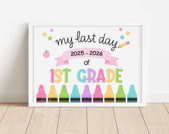 LAST DAY of 1st Grade Sign, Printable Pastel School Sign, Goodbye 1st grade, Last day of First Grade Sign, Last Day Chalkboard Sign CRAY103