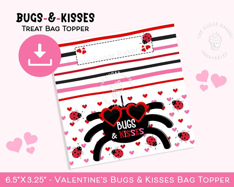 May include: Printable treat bag topper featuring a black spider with red hearts for eyes and the text "BUGS & KISSES". The background is white with pink hearts and red ladybugs.