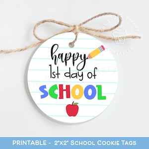 Happy 1st Day of School TAG. First day of school TEACHER Appreciation tags, back to school gift tag, gift for teacher printable Cookie Tags