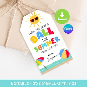 J'espère que vous avez un BALL cet été, étiquette-cadeau MODIFIABLE de fin d'année scolaire, cadeaux pour les étudiants, étiquettes dernier jour d'école, étiquettes Have a ball été