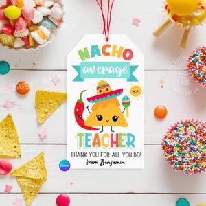 Étiquette moyenne NACHO pour enseignant, cadeaux de remerciement pour enseignant, cadeau de fin d'année pour enseignant, enseignant nacho moyenne, étiquettes sur le thème Fiesta mexicaine tacos