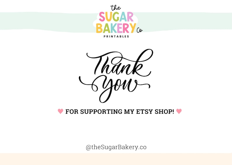 K&ouml;nnte beinhalten: Ein wei&szlig;er Hintergrund mit schwarzem Text, der "the SUGAR BAKERY Co PRINTABLES Danke f&uuml;r die Unterst&uuml;tzung meines Etsy-Shops! @theSugarBakery.co" lautet.