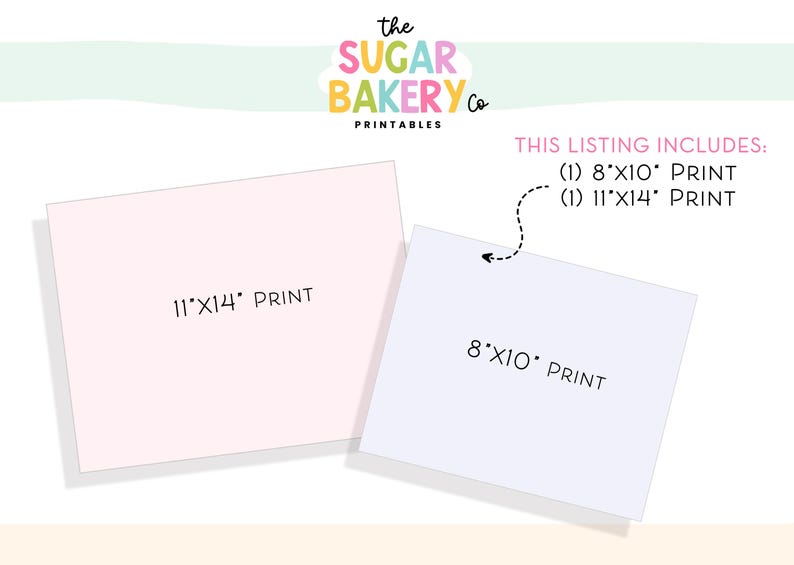 May include: Two printable digital downloads for a 8x10 inch and 11x14 inch print. The text "This listing includes: (1) 8'X10' PRINT (1) 11'X14' PRINT" is visible in the image.