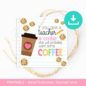 TAGS per il caffè dell'insegnante del primo giorno di scuola, Se dai un biscotto a un insegnante, Tag per il biscotto del ritorno a scuola, Tag per il caffè latte in segno di apprezzamento per l'insegnante