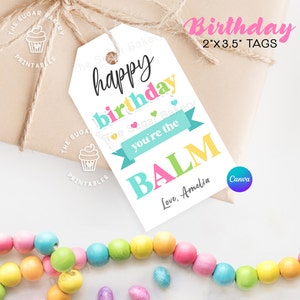 Happy BIRTHDAY Tags, You're the BALM Tags, Lip Balm Tags, Chapstick favor tags, Printable Birthday Tags, Birthday GIFT Tags, Birthday tags