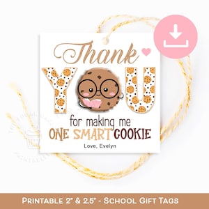 One SMART COOKIE Tag printable, Teacher Thank you Tag, First Day of School End of School Year gift Tag Teacher Appreciation Gift tags girl