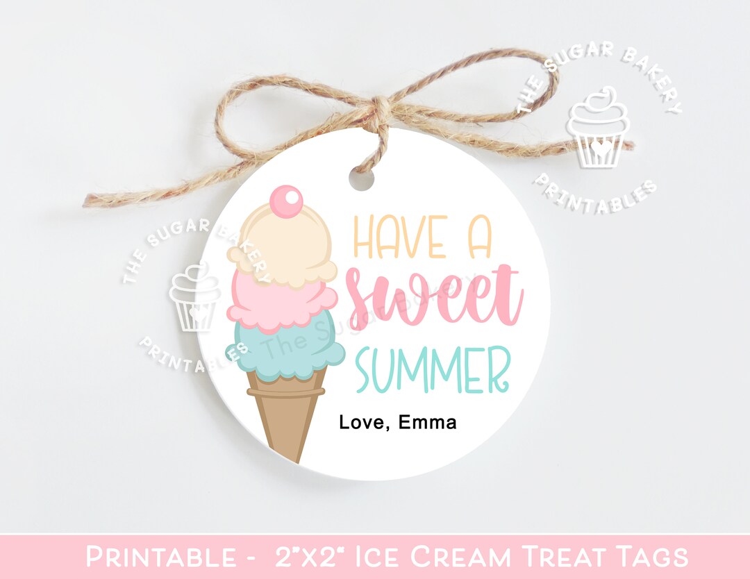 Have a SWEET Summer Tag, End of School Year Gift Tag, Ice Cream Treat ...