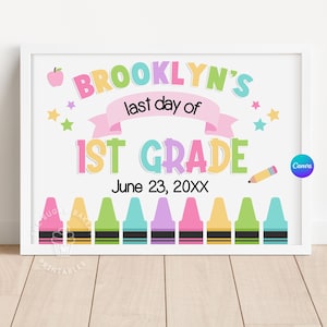 LAST DAY of 1st Grade EditableSign, Last Day of SCHOOL Sign, Goodbye 1st grade, First Grade School Sign, Last Day Chalkboard Sign CRAY103