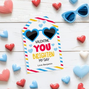 Sunglasses Valentine GIFT TAGS, You brighten my day Valentine Tag, School valentine favor tags, Classroom classmates tag, Valentine gift tag