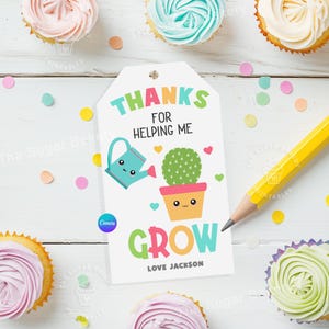 Merci de m'avoir aidé à grandir avec les étiquettes cadeaux pour les enseignants Étiquette imprimable modifiable pour plantes Cactus Étiquette succulente Enseignant