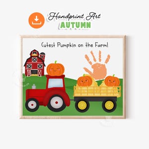 Printable Thanksgiving Autumn Fall Handprint Art Craft, Cutest pumpkin on the Farm Tractor truck Handprint Art, Crafts for toddlers and kids