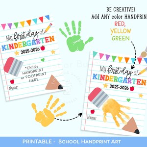 May include: A printable school handprint art sheet featuring lined paper, colorful bunting, a pencil, an eraser, and an apple. The text reads My first day of KINDERGARTEN 2025-2026, Child's HANDPRINT or FOOTPRINT HERE, and Name. Includes examples of handprints.