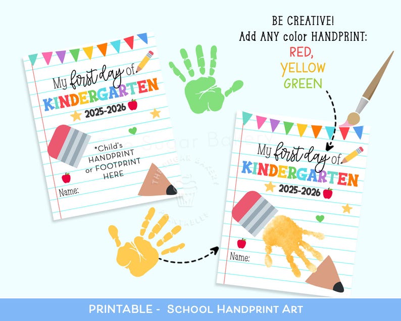 May include: A printable school handprint art sheet featuring lined paper, colorful bunting, a pencil, an eraser, and an apple. The text reads My first day of KINDERGARTEN 2025-2026, Child's HANDPRINT or FOOTPRINT HERE, and Name. Includes examples of handprints.