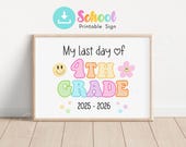 Last Day of 4th GRADE Sign, RETRO 4th Grade Printable sign, Last day of fourth grade, Chalkboard Pastel Rainbow End of School Year CRAY103