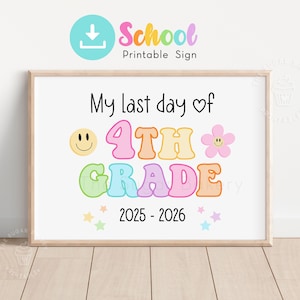 Last Day of 4th GRADE Sign, RETRO 4th Grade Printable sign, Last day of fourth grade, Chalkboard Pastel Rainbow End of School Year CRAY103