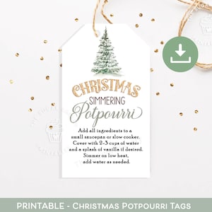 May include: Printable Christmas potpourri gift tags featuring a gold glitter design and a snowy pine tree illustration. The tags provide instructions for making a simmering potpourri using water and vanilla.
