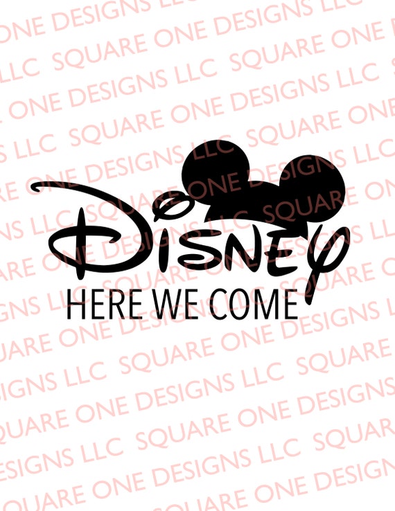 Disney Here We Come Svg Disney Svg Files Cricut Svg Etsy