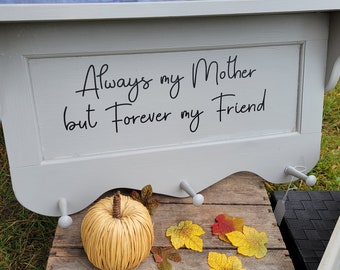 Always my mother but forever my Friend