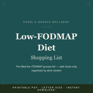 May include: A dark teal digital document titled Pearl & Branch Wellness Low-FODMAP Diet Shopping List. The text indicates it is a pre-filled grocery list organized by store section, available as a printable PDF in letter size for instant download.