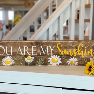 BEAUTIFUL Daisy Wall Art  You Are My Sunshine Wood Sign  Farmhouse Decor  Daisy Decor  Mother’s Day Gift.