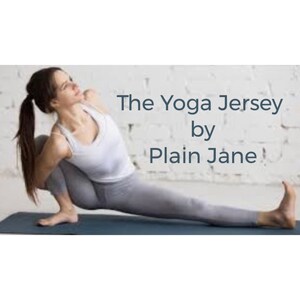 May include: A woman in a white tank top and gray leggings is doing a yoga pose on a blue mat. The text "The Yoga Jersey by Plain Jane" is written in white on a brick wall background.