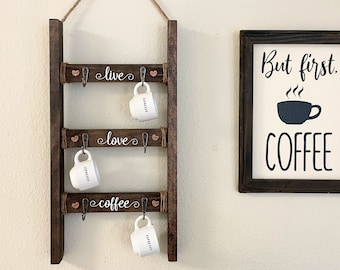 Coffee Mug Wall ladder rack / Live love coffee / Farmhouse Wall Decor