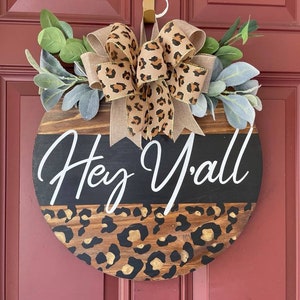 Front Door Decor |  Hey Y’all Leopard Cheetah Print Round Door Sign | Front Door Hanger | Housewarming Gift