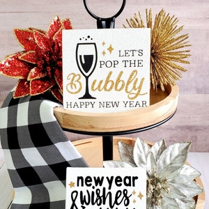 New Years Eve Tiered Tray Sign, New Year Wishes and Midnight Kisses Sign, Tiered Tray Decor, New Years Eve Decorations, Let's Pop the Bubbly