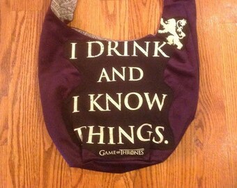 Game of Thrones "I Drink and I know Things" Hobo Bag