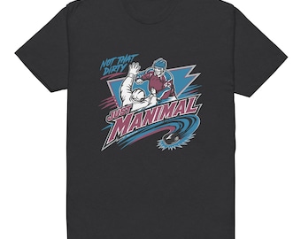 Manimal - Not That Dirty, Colorado Avalanche, Unisex Fitted T-Shirt - Next Level 6210