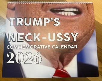 Neck-ussy Wall Calendar (2026) FDT Trump Neck Skin, Political Gag Gifts