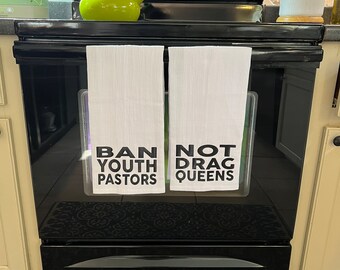 Ban Youth Pastors Not Drag Queens Tea Towel Set