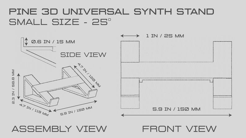 May include: A technical drawing of a Pine 3D Universal Synth Stand, small size, 25 degrees. The image includes side, assembly, and front views with dimensions in inches and millimeters. The stand is 5.9 inches (150 mm) wide.