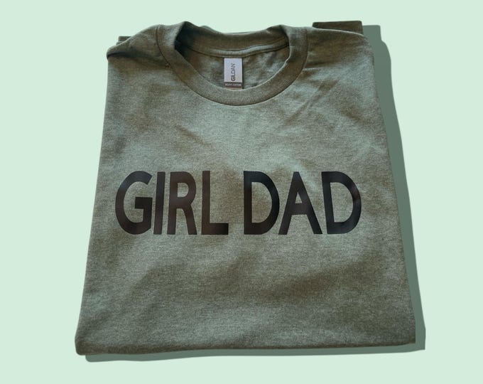 Girl Dad T-Shirt