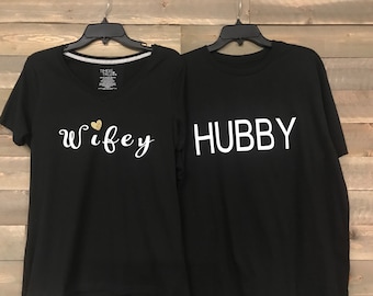Woman's and Men's T-Shirt, Wifey/Hubby T-Shirt, Gift for Bride and Groom (Each Sold Separately)