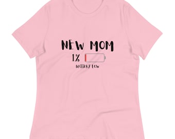 NEW MOM T Shirt | T-Shirt for Women | Gift for Mom - Funny Mom Shirt - New Parents - Baby Shower Gift