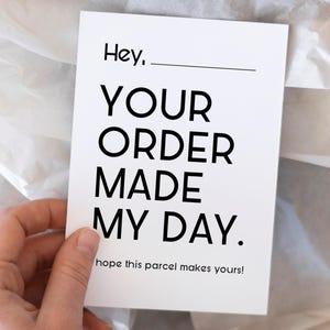 Gedruckt Ihre Bestellung Made My Day Visitenkarten - Hey, personalisierte Bestellverpackungskarten - A6 Postkartengröße