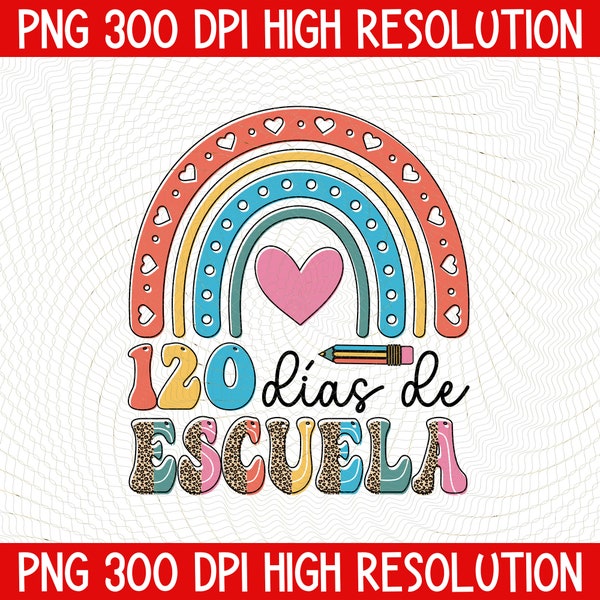 Maestra 120 Días De Escuela PNG, Spanish 120 Days Of School PNG,Bilingual Teacher,Maestra Bilingue Digital Download,Teacher Life Sublimation